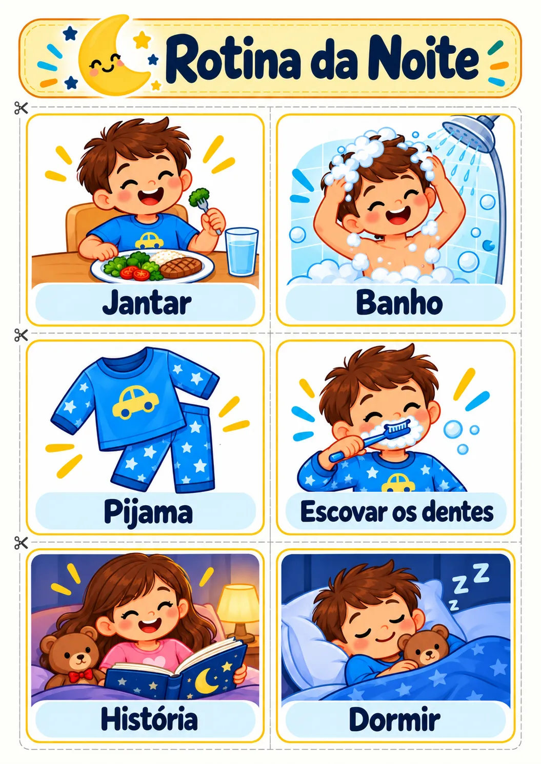 Rotina da noite: jantar, banho, pijama, escovar os dentes, história e dormir